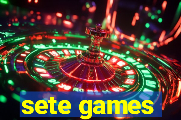 sete games